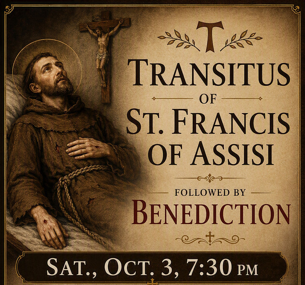 Transitus of St. Francis of Assisi - Oct. 3, 7:30pm