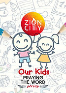 Prayers Over Our Kids Cov Zion City Chur