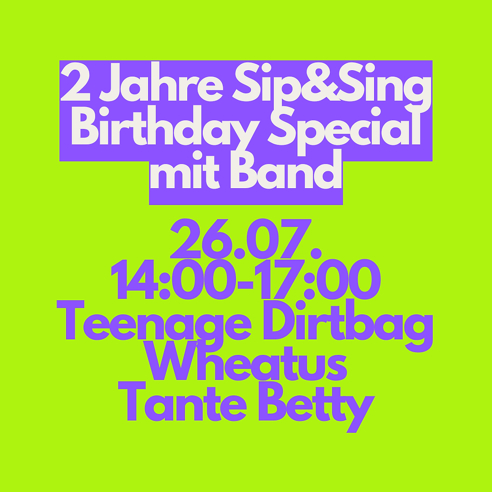 Sip&Sing Sunday / "Teenage Dirtbag" / THE ORIGINAL BIRTHDAY SPECIAL
