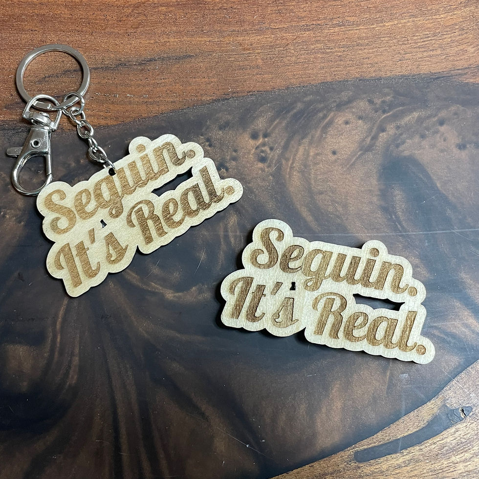 Seguin It's Real, Wood Keychain