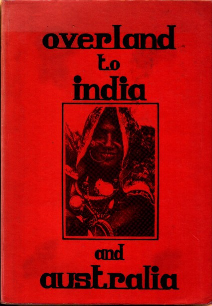 Overland to India and Australia BIT Guide
