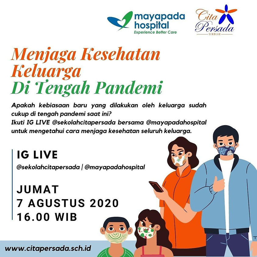 Menjaga Kesehatan Keluarga di Tengah Pandemi