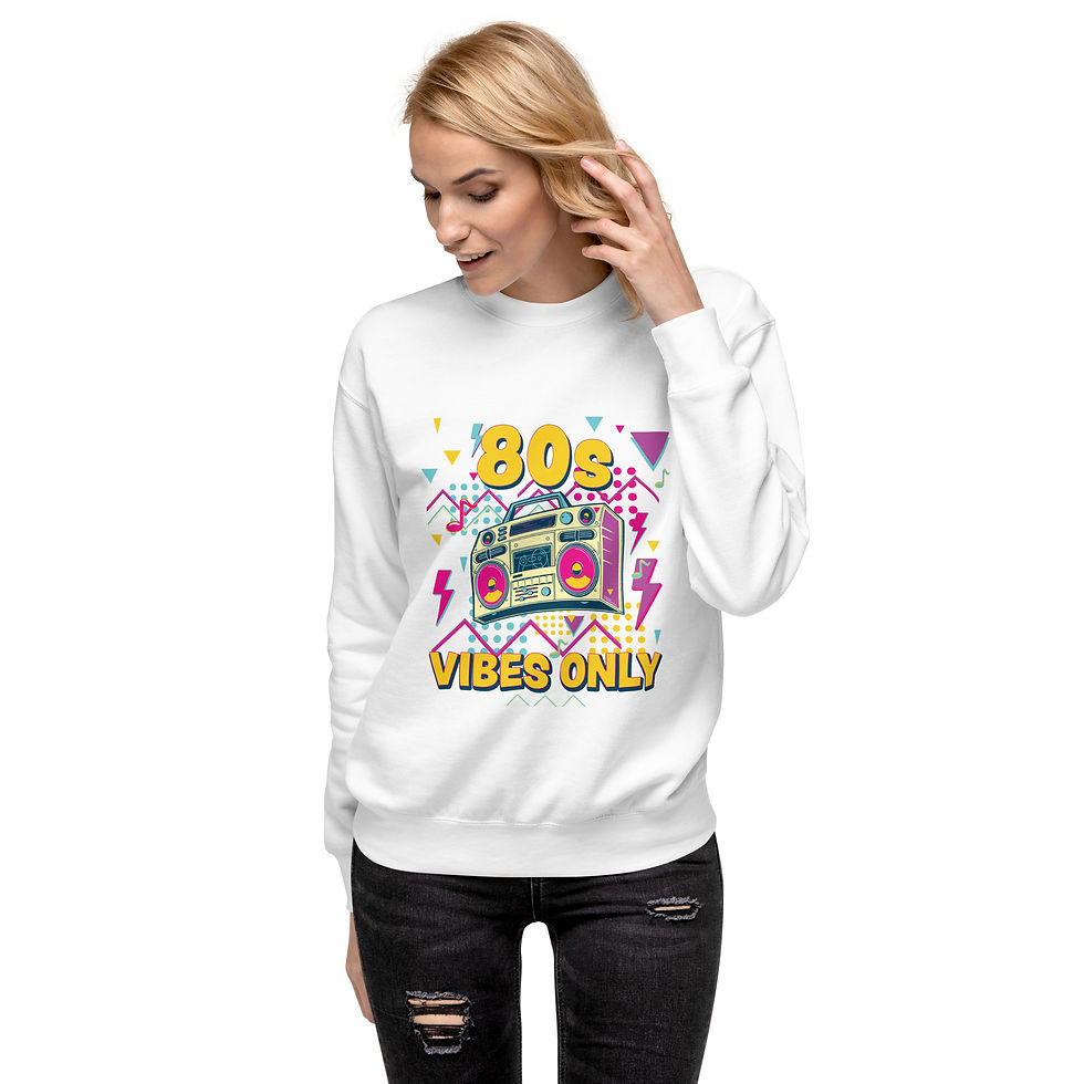 Thumbnail: 80s Vibes Only Unisex Premium Sweatshirt