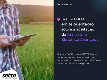 IRTDPJ Brasil emite orientação sobre a aceitação da Assinatura Eletrônica Avançada (sem e-CPF)