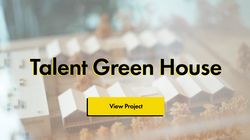 Talent Green House