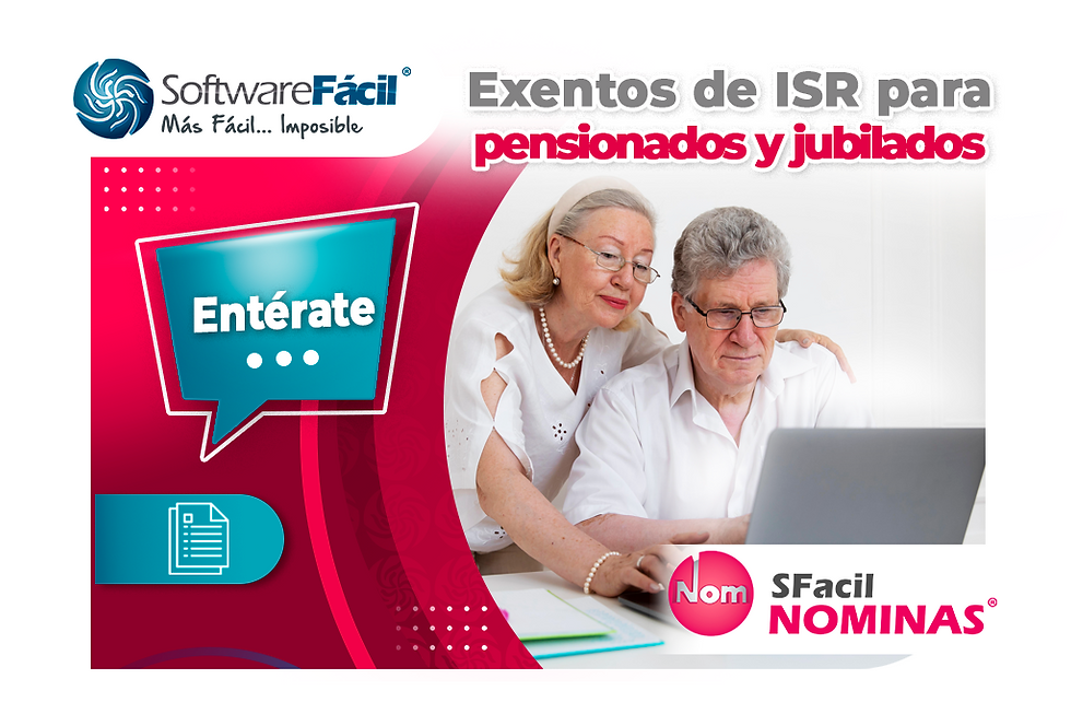 Exentos de ISR para pensionados y jubilados