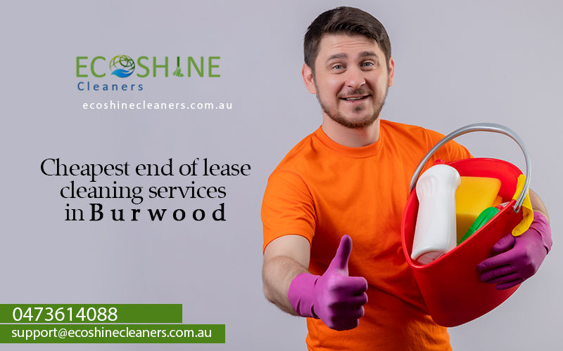 Cheapest end of lease cleaning services in Burwood