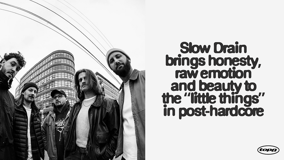 Canadian post-hardcore band Slow Drain is for people who won’t let the world turn them numb.