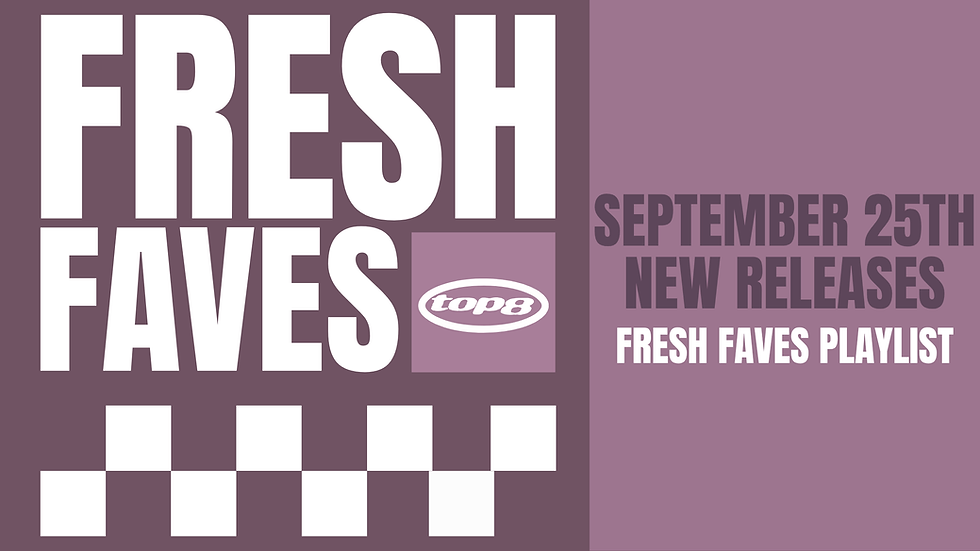 fresh faves September 25th
