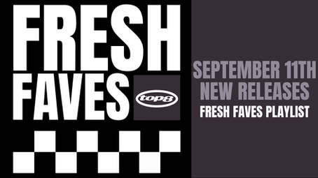 FRESH FAVES September 11th 2026