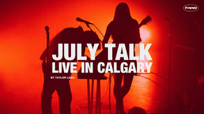 July Talk Calgary Review: Explosive Touch 10-Year Anniversary Show