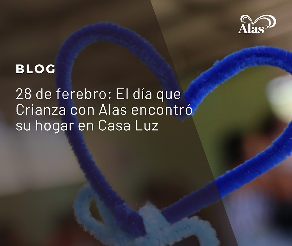 28 de febrero el día que Crianza con Alas encontró su hogar en Casa Luz