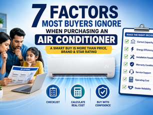 7 Factors Most Buyers Ignore When Purchasing an Air Conditioner