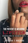 alt="The Patient is Wearing Lipstick Cover"