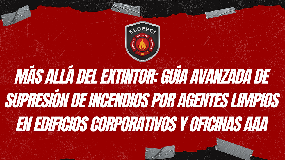 Más allá del extintor: Guía avanzada de supresión de incendios por agentes limpios en edificios corporativos y oficinas AAA