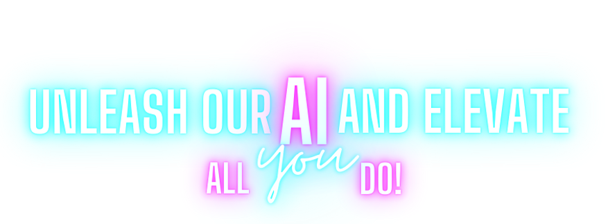 Unleash Our Ai