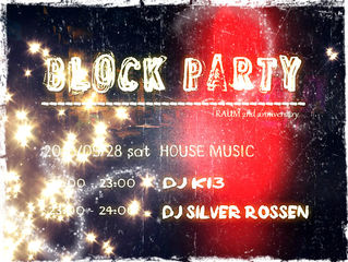 2016 MAY 28TH (BLOCK PARTY)