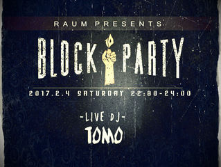 2017 FEB 4TH (BLOCK PARTY)