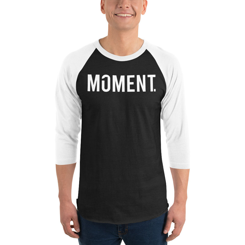 One Moment 3/4 sleeve raglan shirt