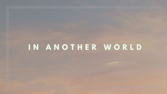 in another world