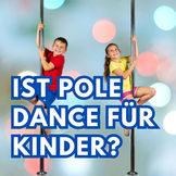 Ist Pole Dance für Kinder?