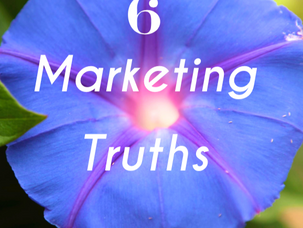 6 Marketing Truths