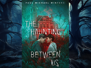 'The Haunting Between Us' by Paul Michael Winters