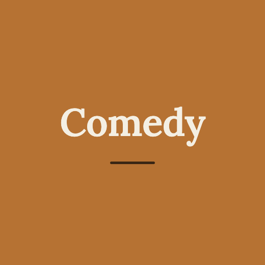 comedy