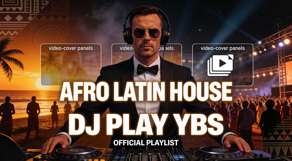 Afro Latin House  DJ PLAY YBS.jpg