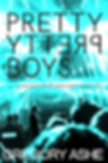 cover of pretty pretty boys by gregory ashe