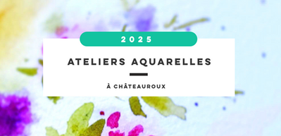 les ateliers aquarelles 2025 !
