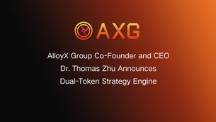 AlloyX Group Co-Founder and CEO, Dr. Thomas Zhu Announces the Dual-Token Strategy