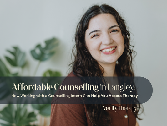 Reduced fee counselling in Langley and online across BC