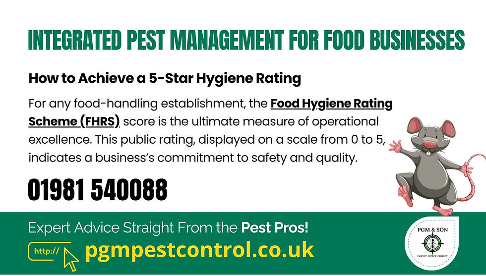 Integrated Pest Management for Food Businesses: How to Achieve a 5-Star Hygiene Rating