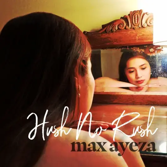 imagem de divulgação da música Hush No Rush cantora Max Ayeza