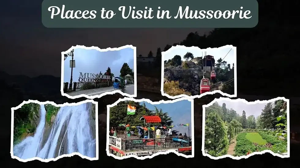 Places to Visit in Mussoorie