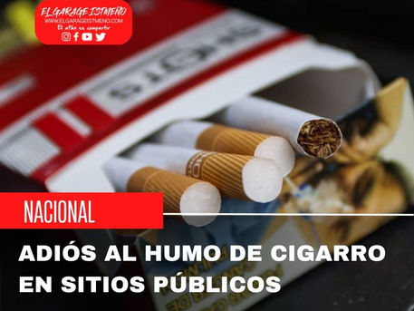 ADIÓS AL HUMO DE CIGARRO EN SITIOS PÚBLICOS