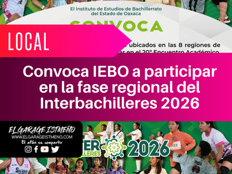 Convoca IEBO a participar en la fase regional del Interbachilleres 2026