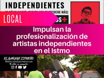 Impulsan la profesionalización de artistas independientes en el Istmo