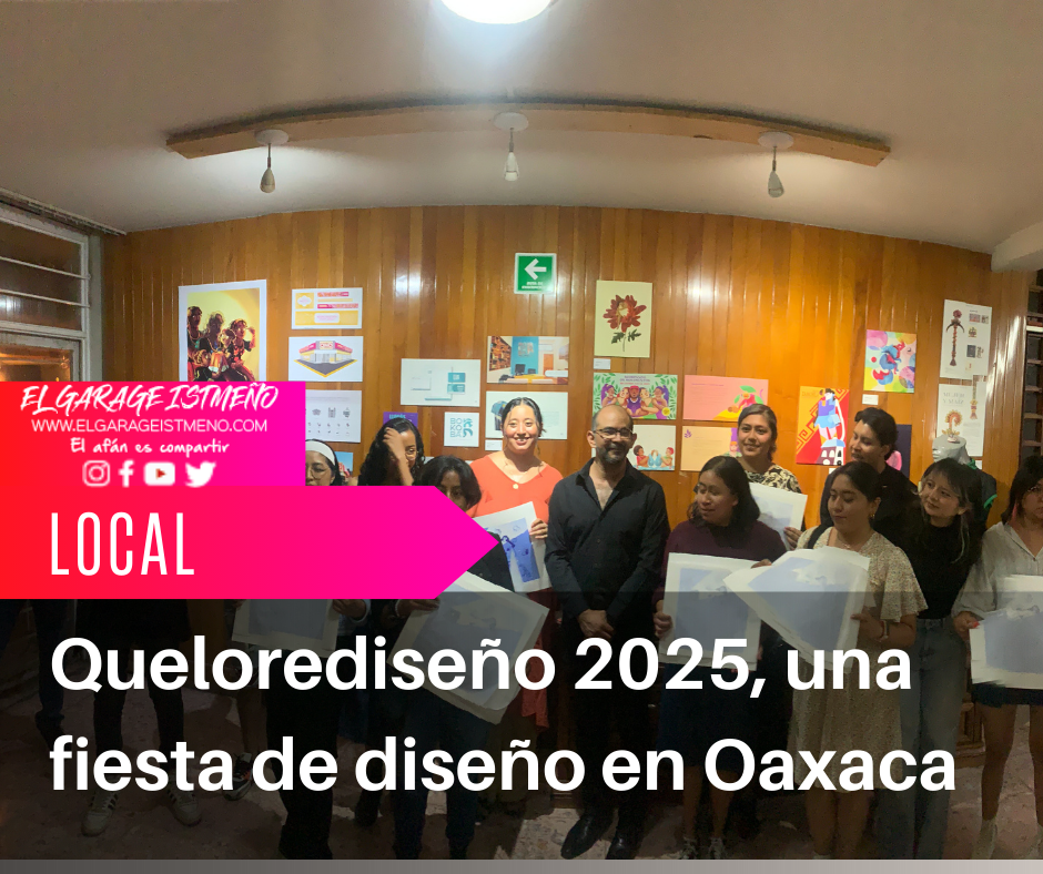 Quelorediseño 2025, una fiesta de diseño en Oaxaca
