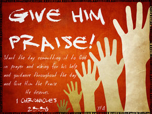 Let's give Him All the Praise!