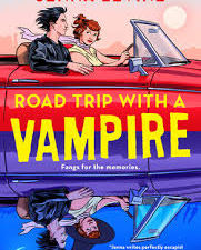 Road Trip With A Vampire