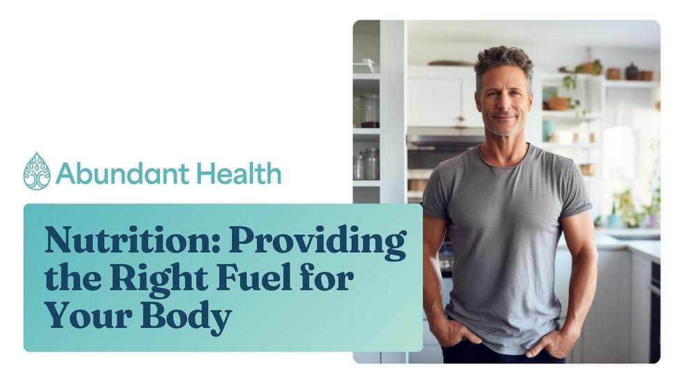Nutrition: Providing the Right Fuel for Your Body