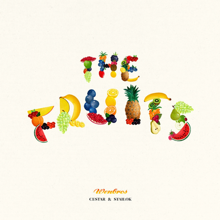 WEN BROS PRESENTAN “THE FRUITS”