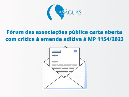 Fórum das associações publica carta aberta com crítica à emenda aditiva à MP 1154/2023