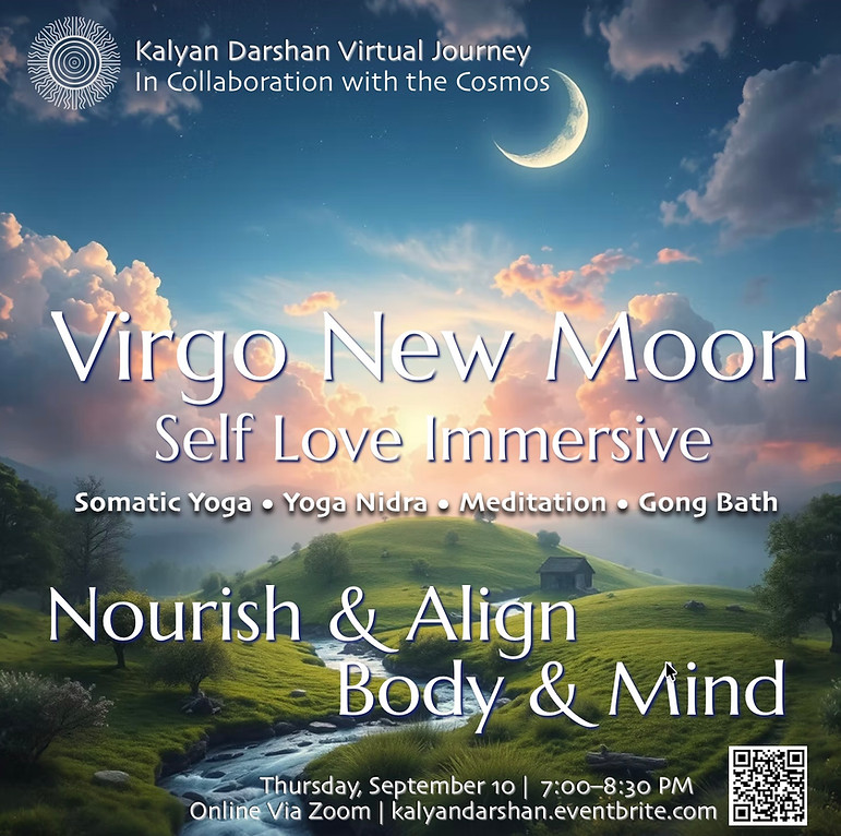 Virgo New Moon Self Love Immersive with Kalyan Darshan.jpg