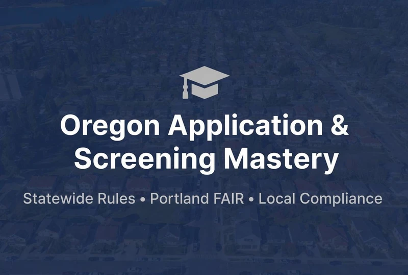 Oregon tenant screening course thumbnail for Application and Screening Mastery