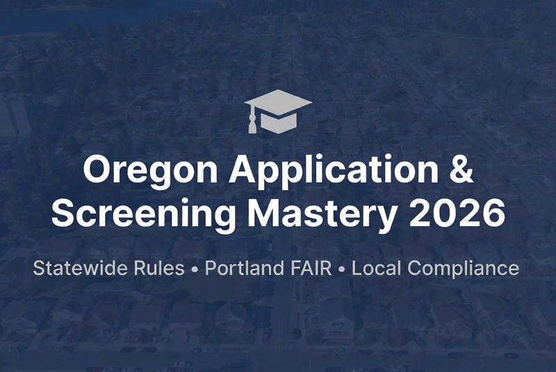 Oregon tenant screening course thumbnail for Application and Screening Mastery 2026