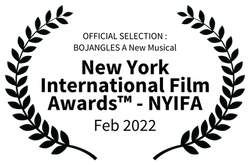 OFFICIAL SELECTION  BOJANGLES A New Musical - New York International Film Awards - NYIFA -