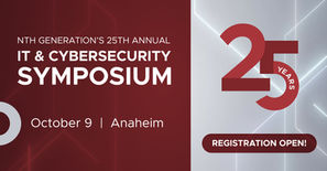 We are excited to announce Nth Generation’s 25th Anniversary IT & Cybersecurity Symposium!
